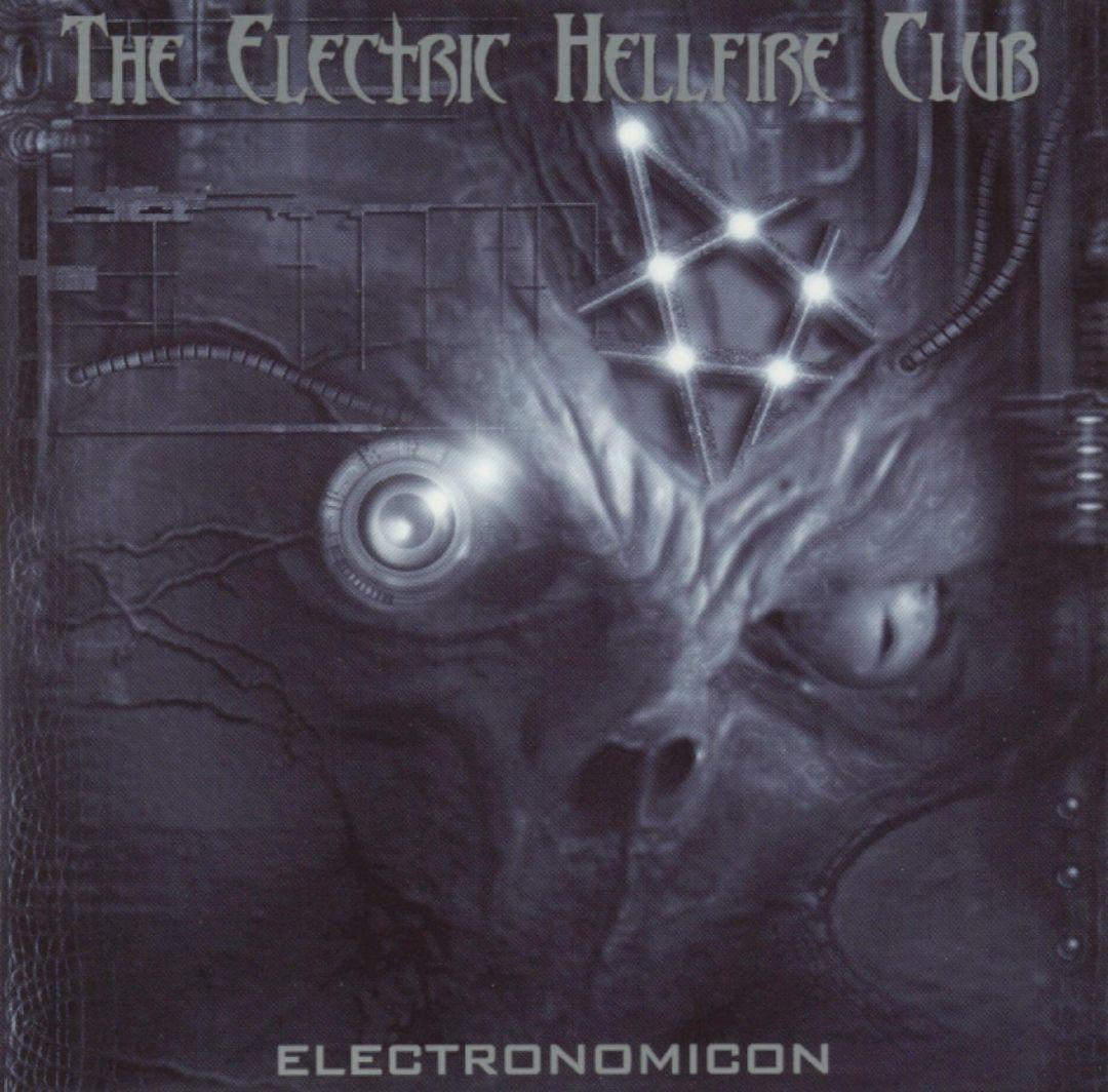 The Electric Hellfire Club - Electronomicon  - (CD)