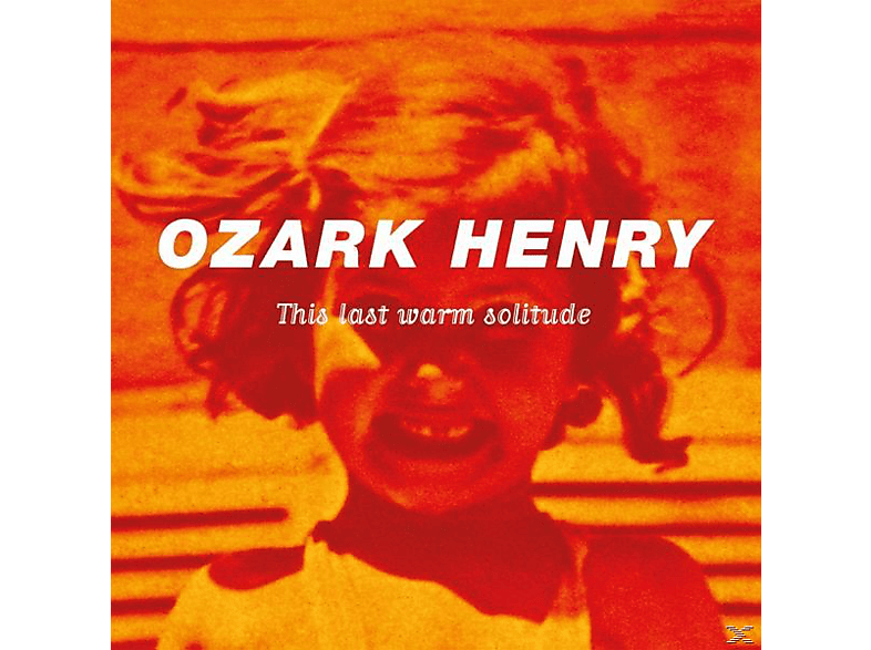 Ozark Henry - This Last Warm Solitude Vinyl
