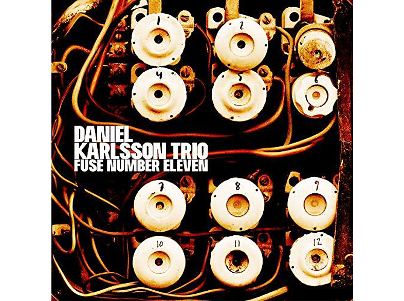 Daniel Trio Karlsson - Fuse Number Eleven - (CD)