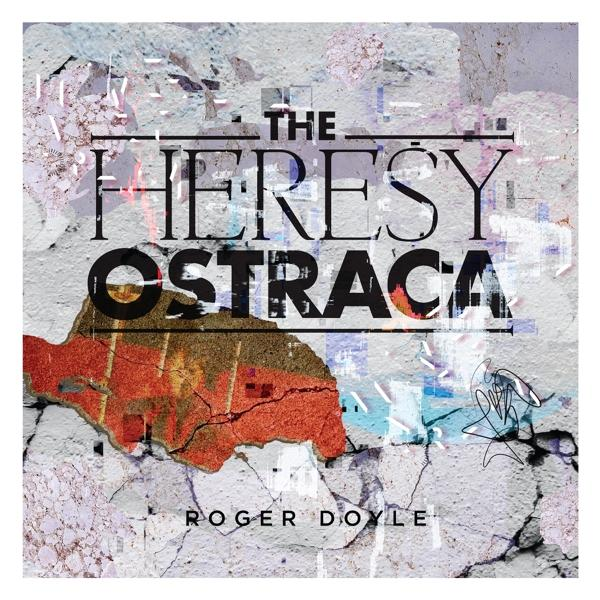 - Doyle Roger - Ostraca The Heresy (CD)