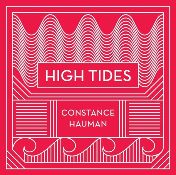 Constance Hauman - High Tides  - (CD)