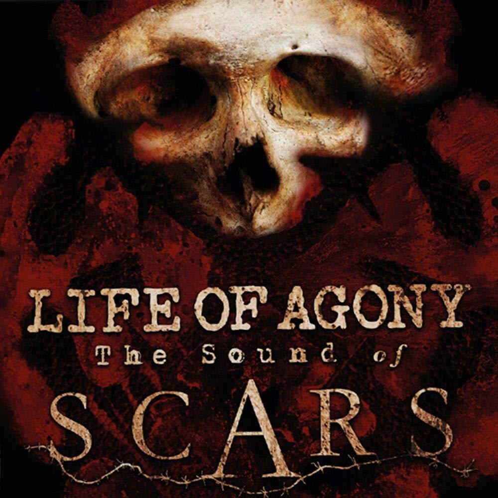 Albumcover mit einem Schädel und einer Hand. Text: Life of Agony, The Sound of Scars.