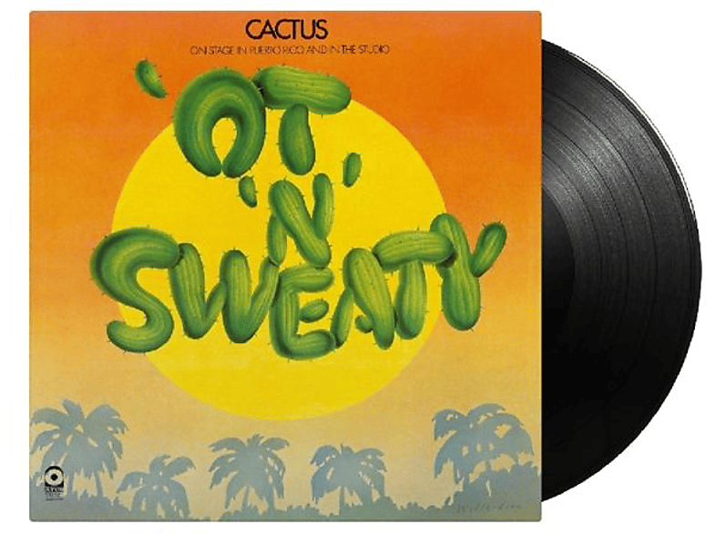 Cactus - 'Ot 'N' Sweaty Vinyl