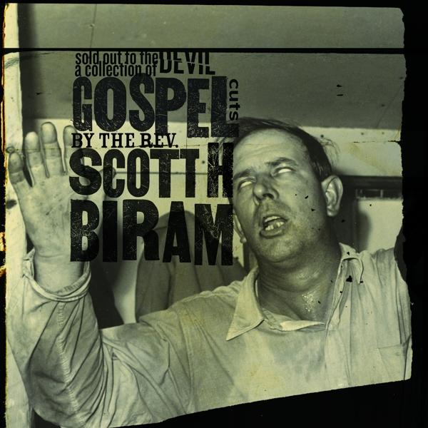 Scott H. Biram OUT - - TO SOLD DEVIL (Vinyl) THE