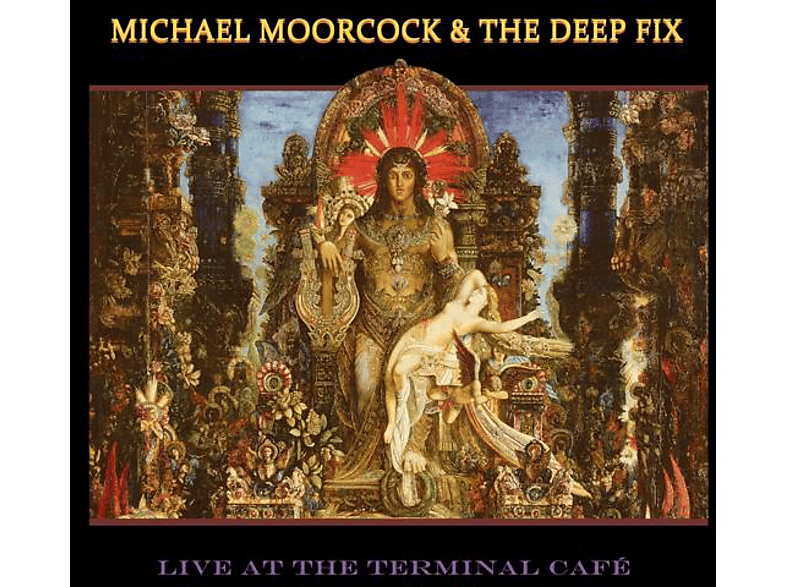 Moorcock, - (CD) - Michael The Live At Fix The..-Live- Deep