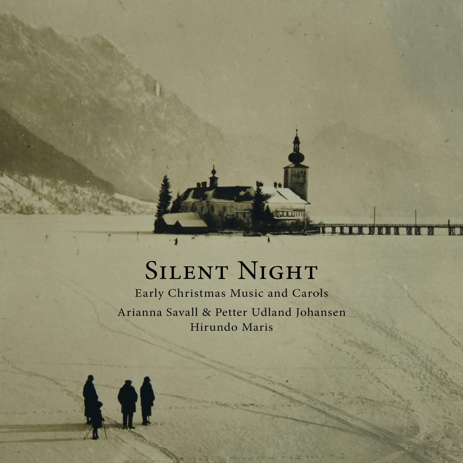 Arianna/+ Savall, Petter Udland Johansen, Hirundo Maris - Silent Night - Early Christmas Music and Carols  - (CD)