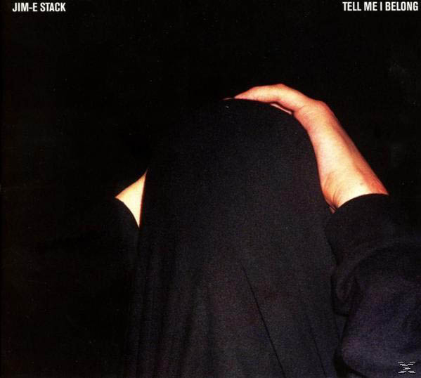 Jim-e Stack - Tell Me I Belong  - (CD)