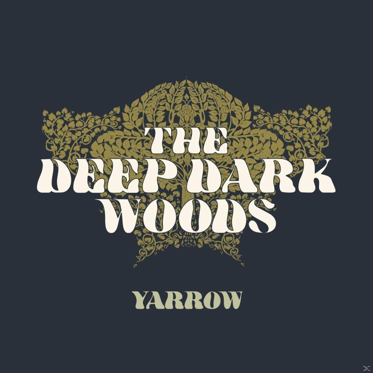 The Deep Dark Woods - Yarrow  - (CD)
