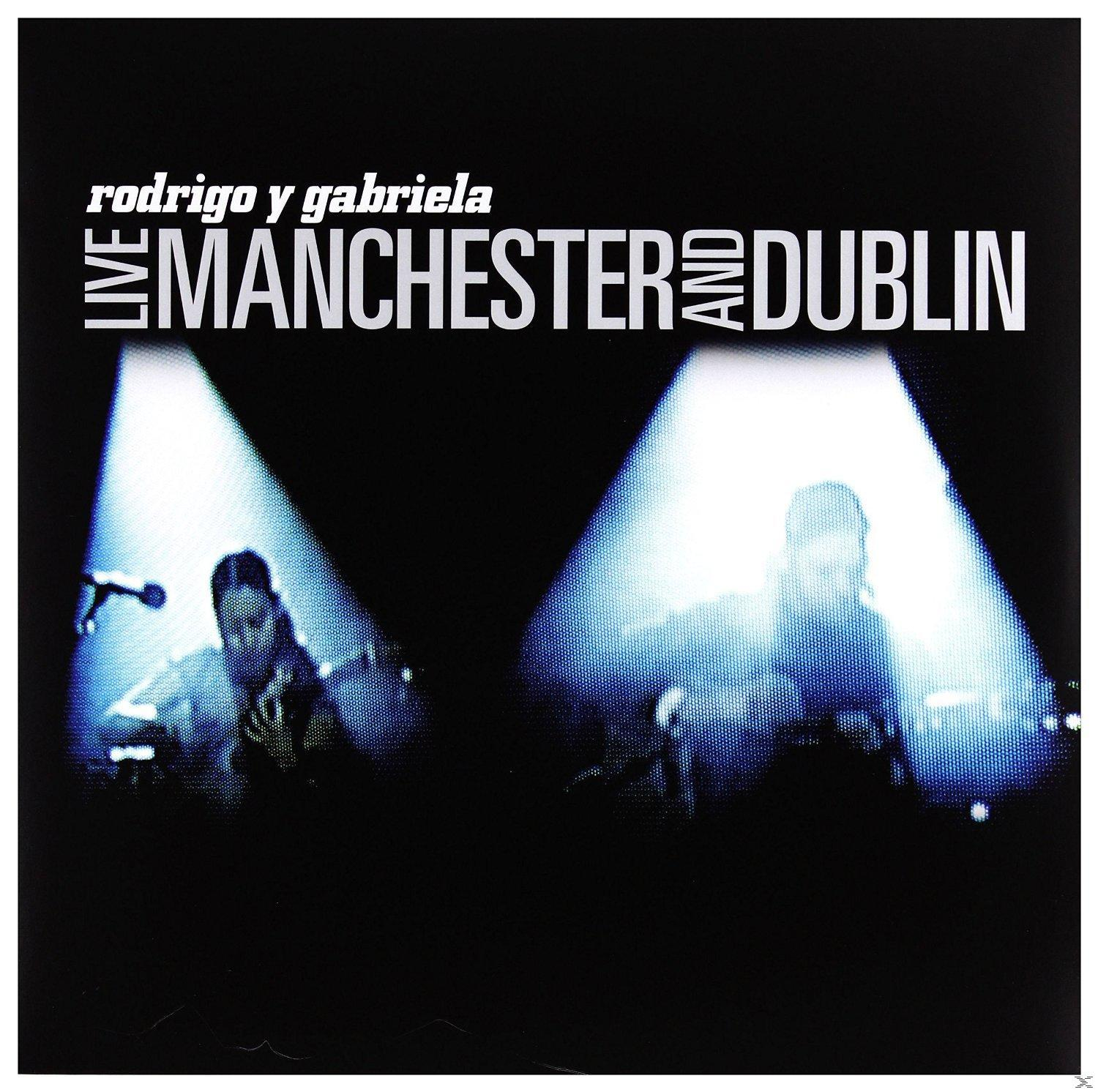 Rodrigo Y Gabriela Manchester Dublin Rodrigo Y (Vinyl) - Live Gabriela: And 