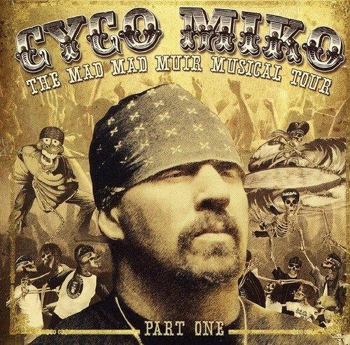The Miko Mad Mad Tour Cyco (CD) Muir - - Musical