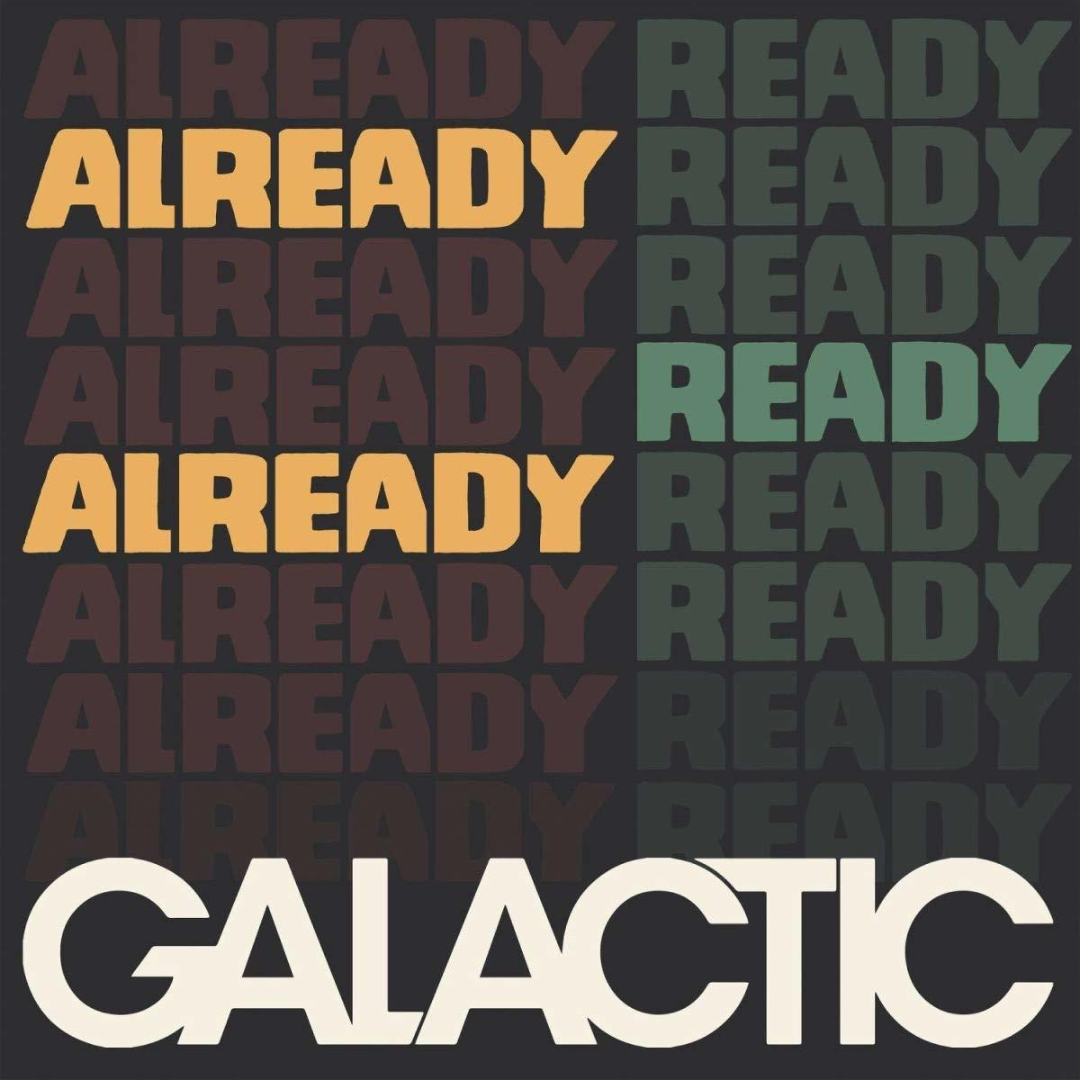 Galactic - Already Ready Already  - (CD)