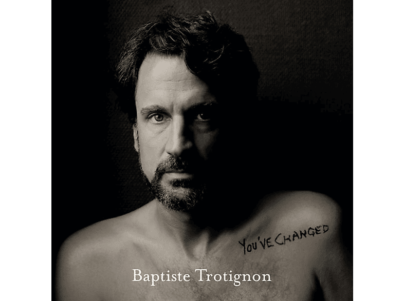 Baptiste Trotignon - You\'ve Changed  - (Vinyl)