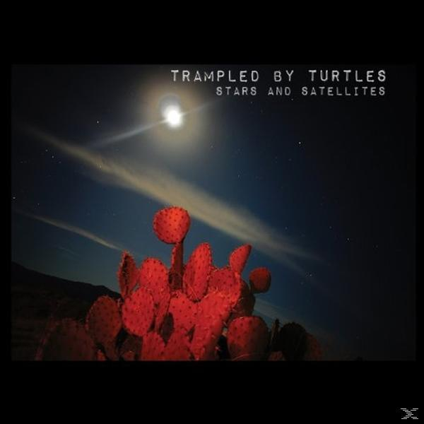 Trampled By Turtles - STARS AND SATELLITES  - (Vinyl)