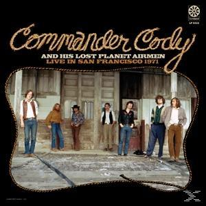 Cody Planet His - Live San (Vinyl) 1971-180gr- - Lost Francisco Airmen and Commander In