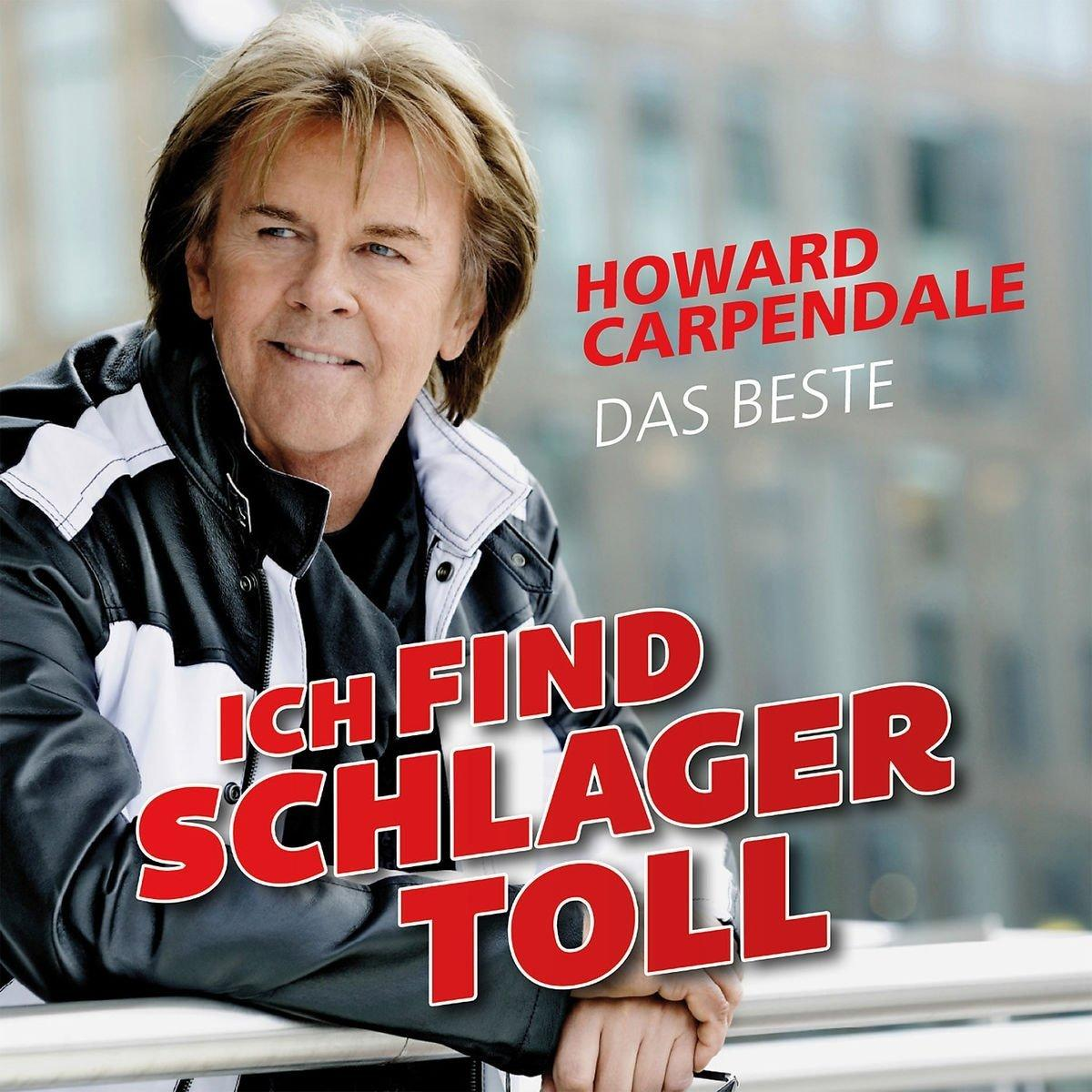 Albumcover mit Howard Carpendale. Text lautet: "Ich Find Schlager Toll" und "Das Beste".