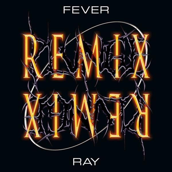 Remix Ray Fever cover. Het woord REMIX in oranje en geel. Zwarte achtergrond.