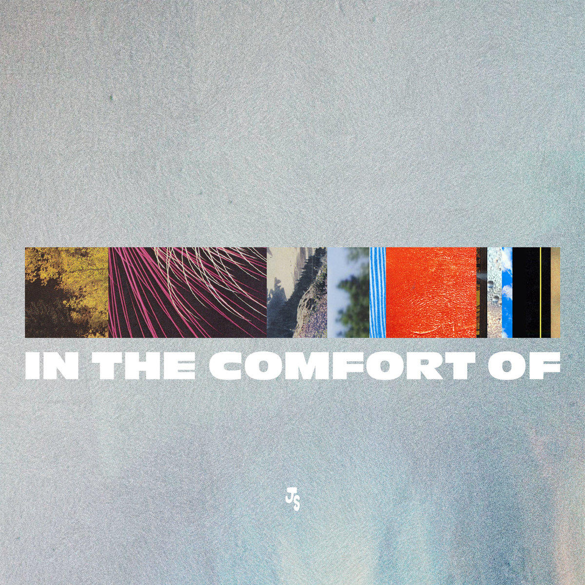 Albumcover mit horizontalem Bildband, weißem Text 'IN THE COMFORT OF' und kleinem Logo.