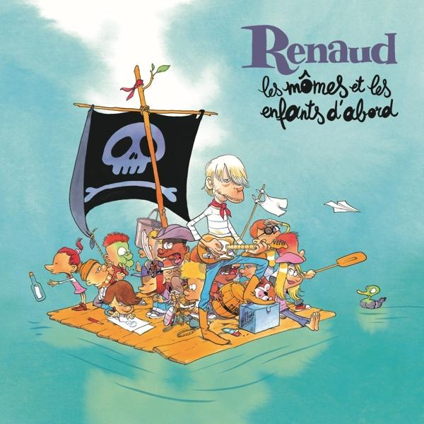 Pochette d'album de Renaud, avec un dessin animé d'un homme sur un radeau avec des enfants. Titre : Les Mômes et les enfants d'abord.