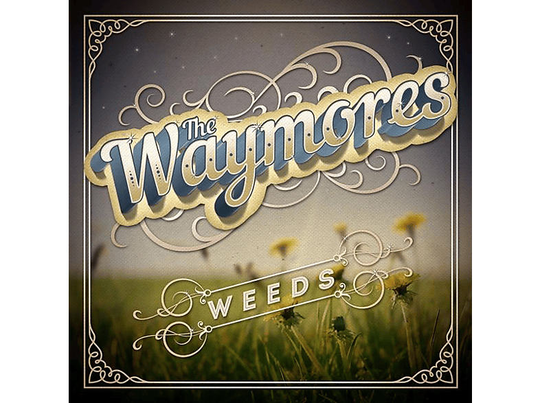 Waymores - WEEDS  - (Vinyl)