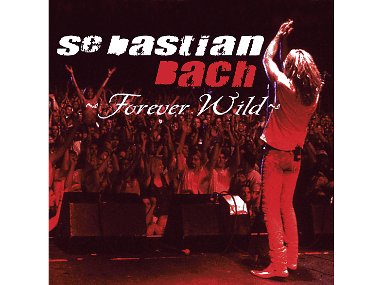Sebastian Bach - Forever Wild - (Vinyl)