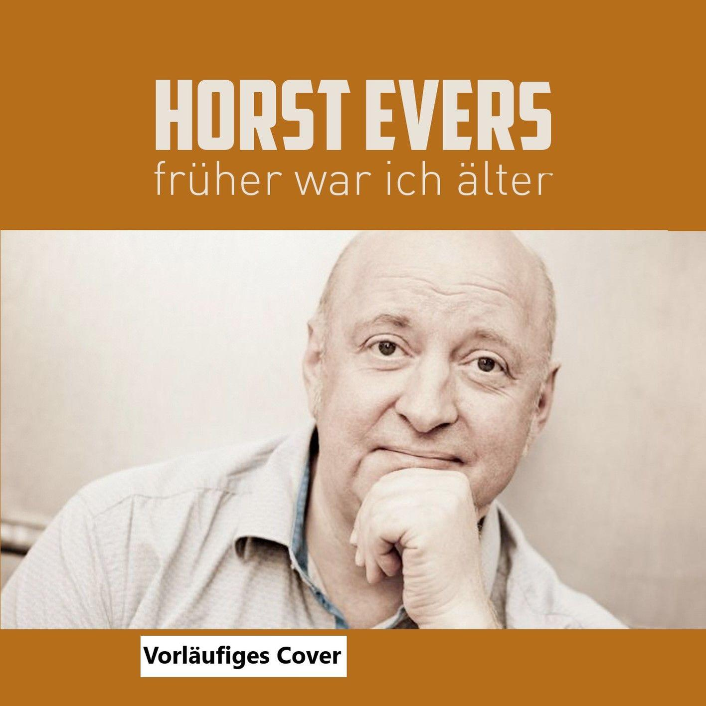 Albumcover: Horst Evers, älterer Mann mit Hand am Kinn, Titel und brauner Hintergrund.