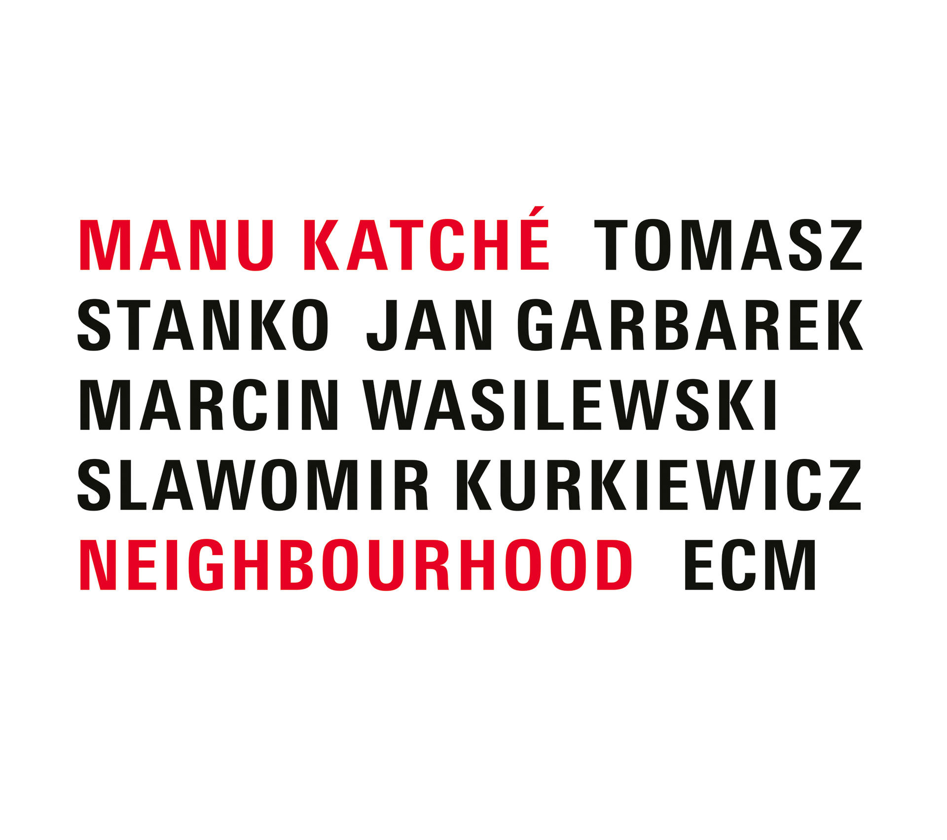 Manu Katché, Jan Garbarek, Tomasz Stanko, Marcin Wasilewski, Slavomir Kurkiewicz - Neighbourhood  - (Vinyl)