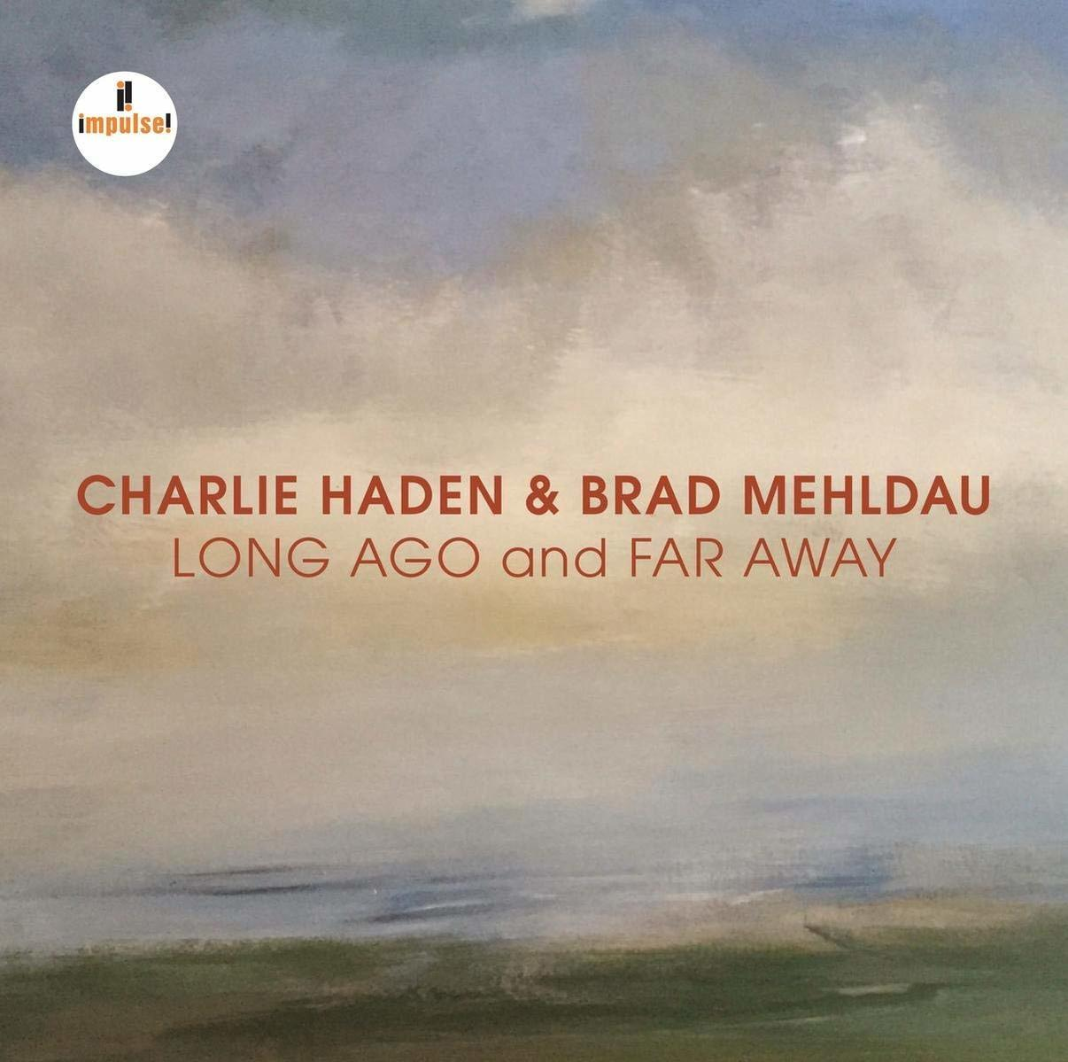 Albumhoes: Charlie Haden & Brad Mehldau, met een bewolkte achtergrond.