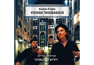 Karsten Troyke - Yiddish Troubadour (CD)
