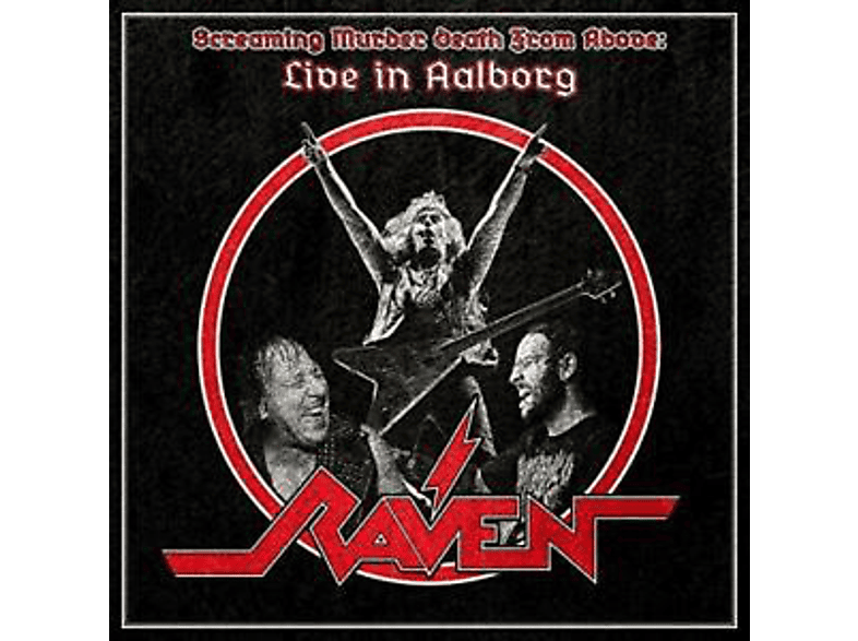 Raven - Screaming Murder Death From Above: Live In Aalborg CD