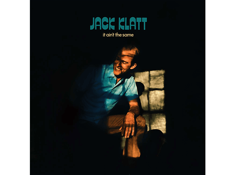 - Jack (CD) Klatt AIN\'T SAME IT THE -