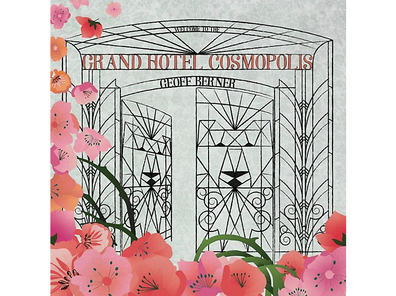 Geoff Berner - GRAND HOTEL COSMOPOLIS  - (Vinyl)