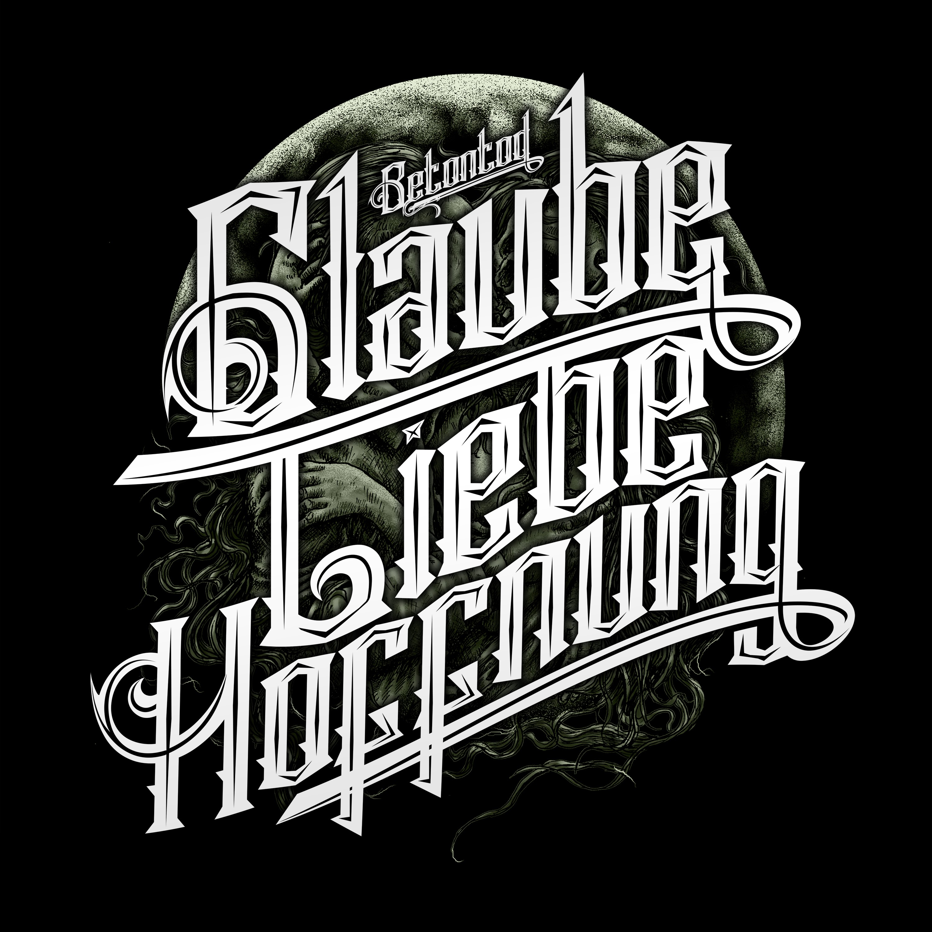 Weißes Kalligraphie auf schwarzem Hintergrund, 'Glaube, Liebe, Hoffnung', mit Frauengesicht.