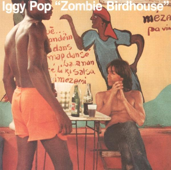 Iggy Pop - Zombie Birdhouse (Vinyl) (Vinyl) 
