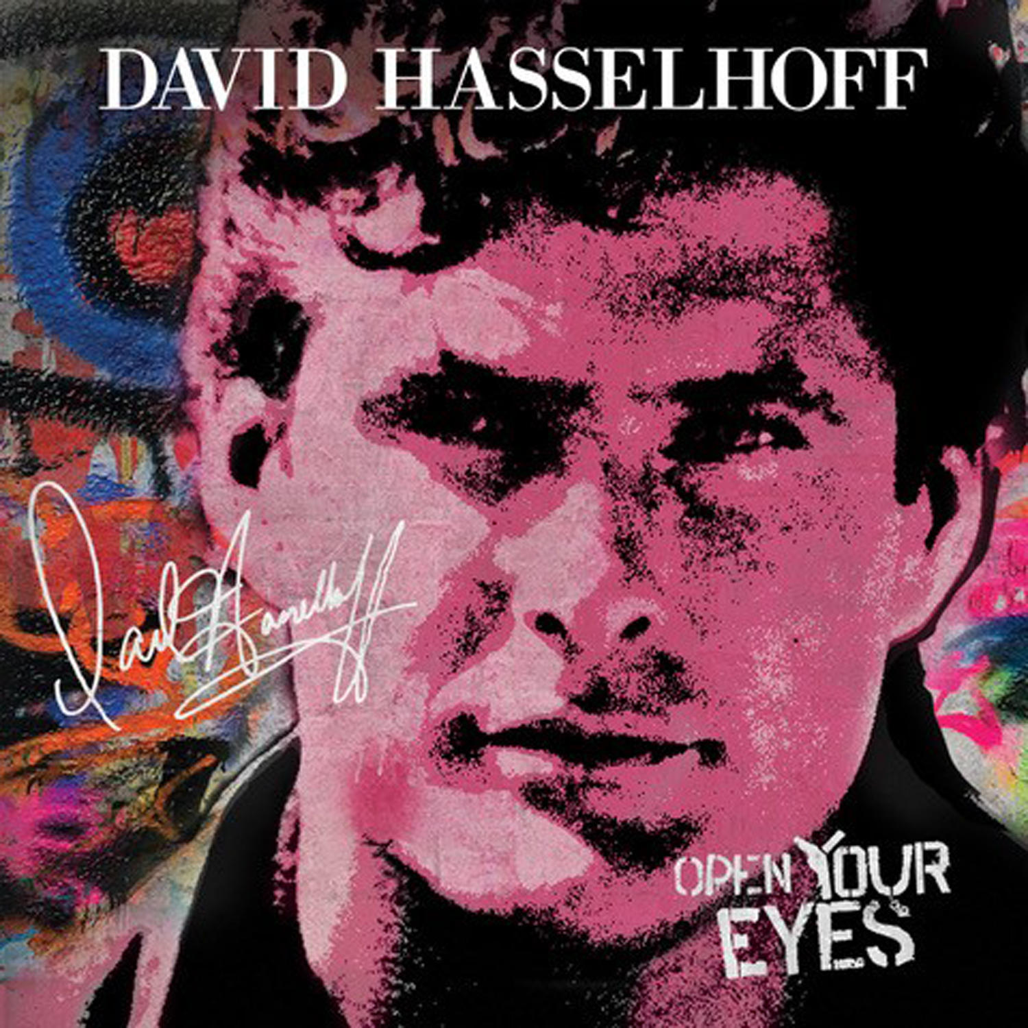 Albumborító David Hasselhoff rózsaszín pop-art portréjával egy színes graffitis fal előtt.