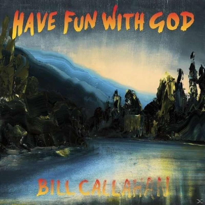 Bill Callahan - God With - Have Fun (Vinyl)