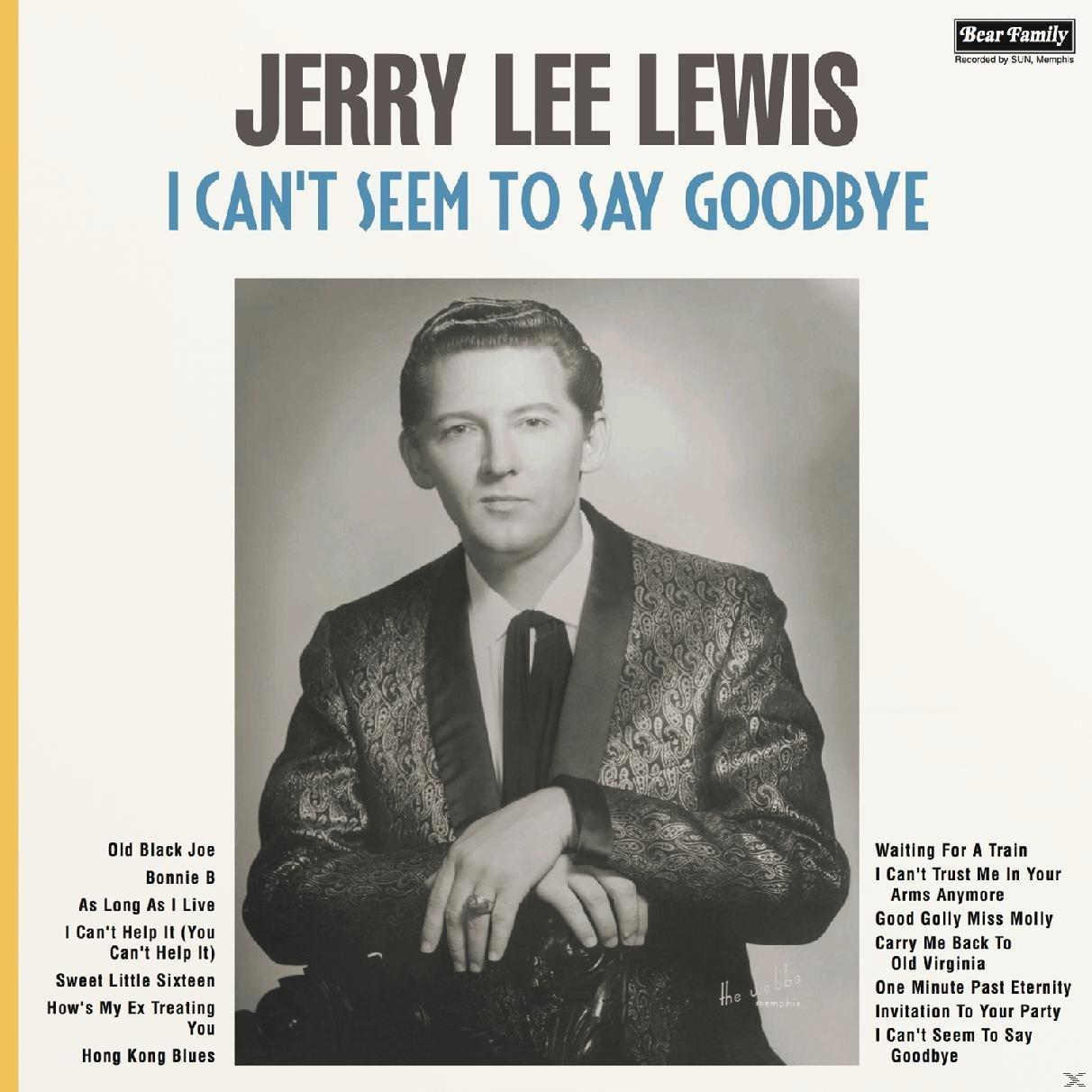 - Can\'t To Lewis (Vinyl) Say Seem Goodbye I Jerry - Lee
