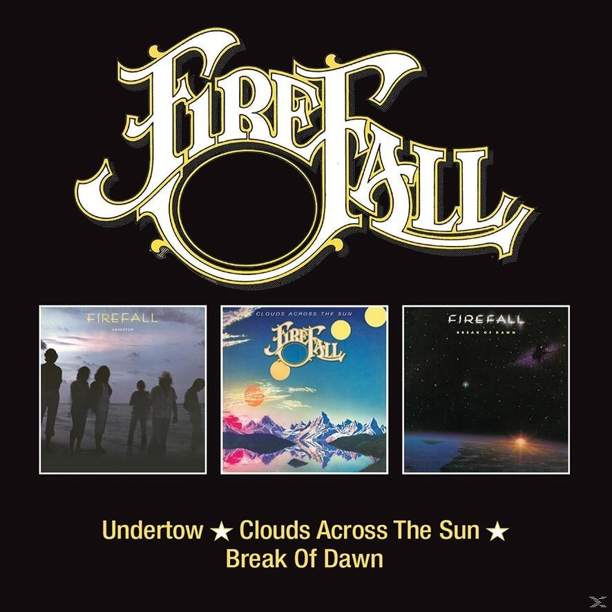 Firefall - Undertow/Clouds Across The Sun/Break Of Dawn  - (CD)