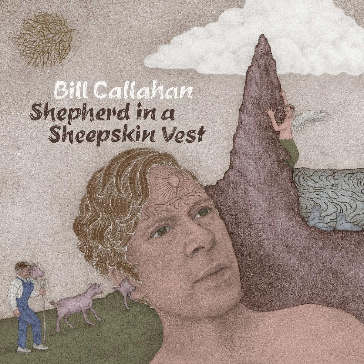 Albumcover mit einem Mannsgesicht, einem Berg und zwei Ziegen. Text: "Bill Callahan Shepherd in a Sheepskin Vest".