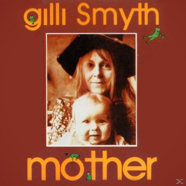 Gilli Smyth - Mother  - (CD)