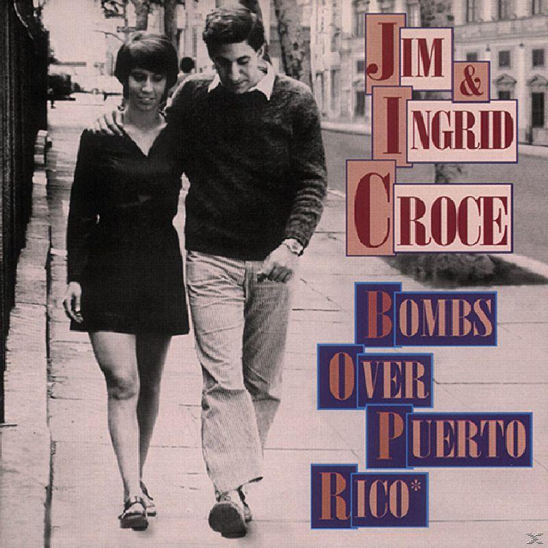 Ingrid & Jim Croce - Bombs Over Puerto Rico  - (CD)