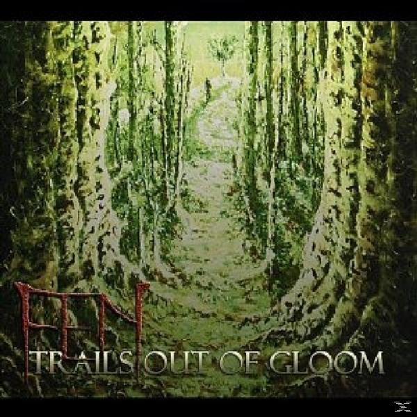 Fen - Trails Out Of Gloom  - (CD)