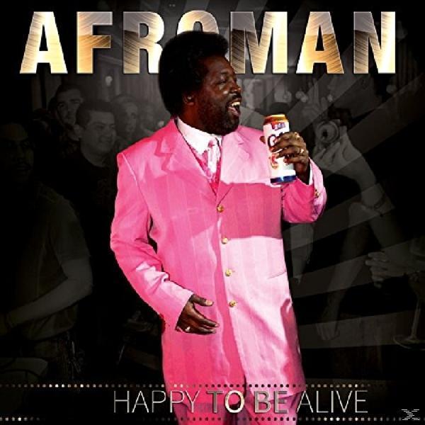 Happy Afroman - To - Be (CD) Alive
