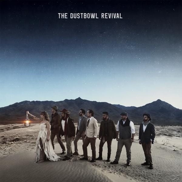 Albumcover von The Dustbowl Revival. Acht Personen stehen auf einer Wüstendüne.
