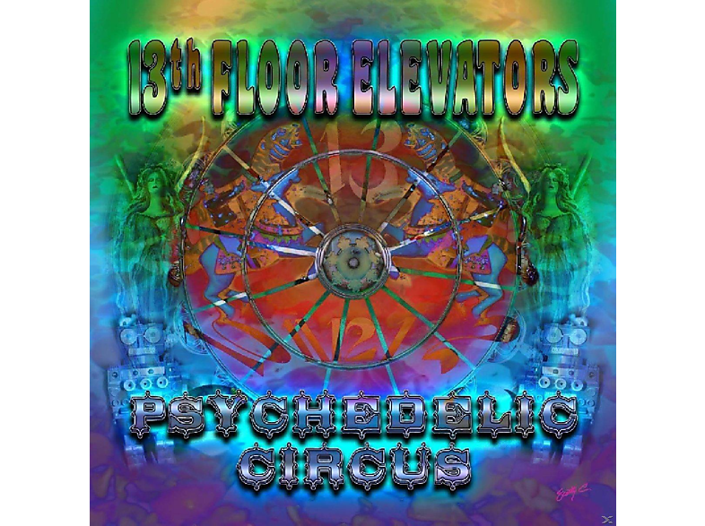 The 13th Floor Elevators Psychedelic Circus Cd