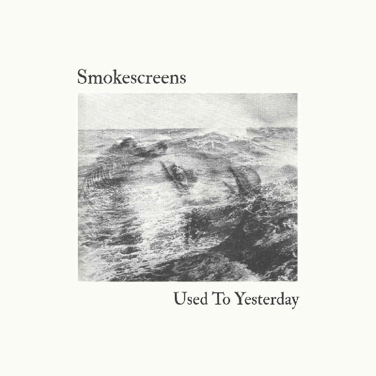 Smokescreens - Used To Yesterday - (CD)