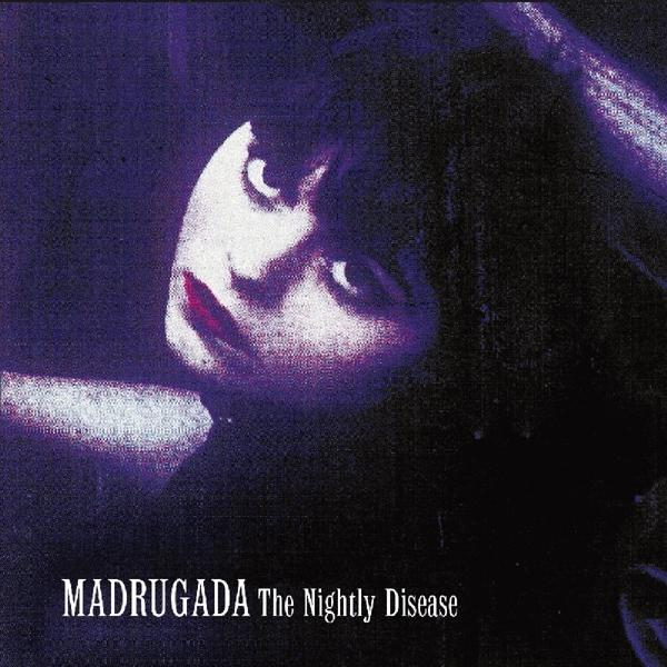 Madrugada - Nightly Disease  - (CD)