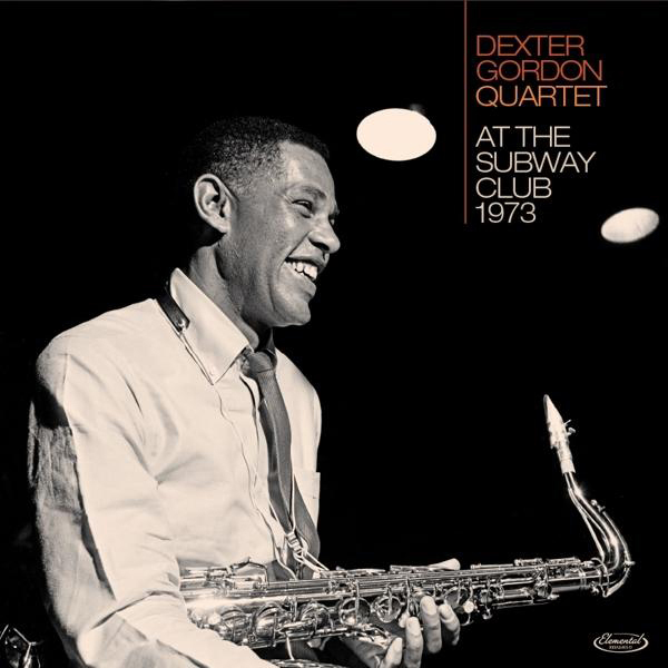 Dexter Quartet Gordon - At The Subway Club 1973  - (Vinyl)