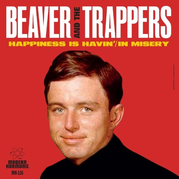 Beaver & The HAPPINESS - (Vinyl) (7INCH) IS Trappers 