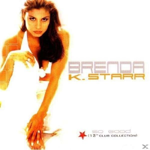 BRENDA K. Starr - So Good 12'' Club Collection  - (CD)