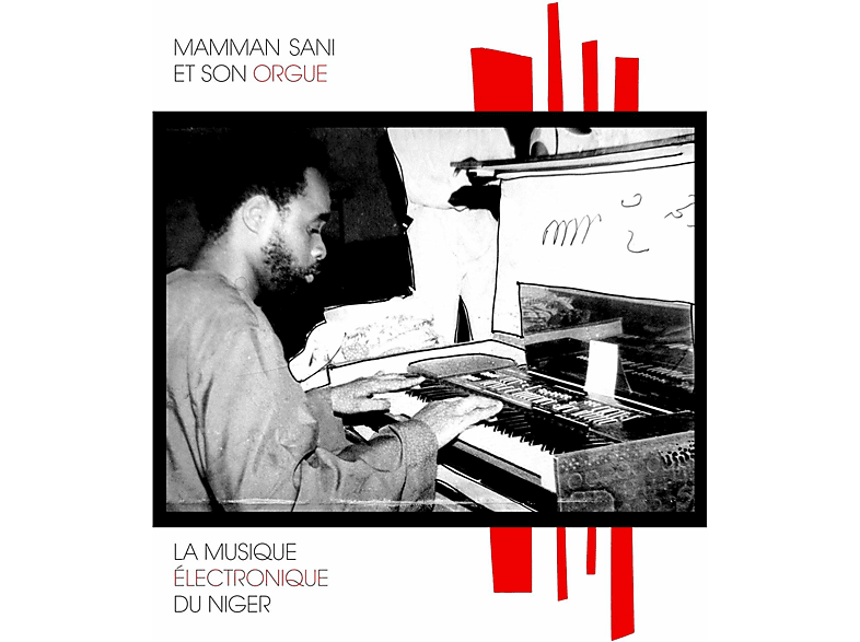 Mammane Sani - LA MUSIQUE ELECTRONIQUE DU NIGER  - (Vinyl)